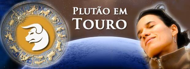 Plutão em Touro