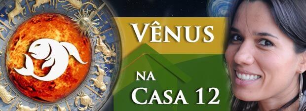 venus na casa 12