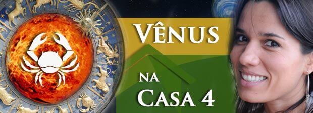 Vênus na Casa 4