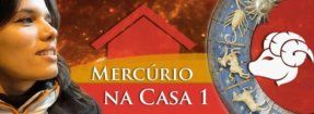 Mercúrio na Casa 1