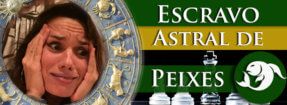 Escravo Astral de Peixes