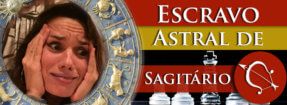 Escravo Astral de Sagitário