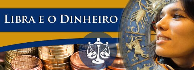 Libra e o Dinheiro