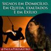 signos domiciliados em queda exaltados e exilados