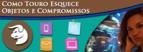 Como Touro esquece objetos e compromissos