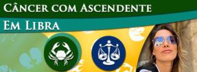 Câncer com Ascendente em Libra