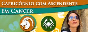 Capricórnio com Ascendente em Câncer