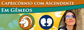 Capricórnio com Ascendente em Gêmeos