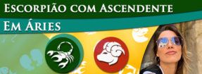 Escorpião com Ascendente em Áries