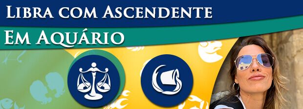 Libra com Ascendente em Aquário