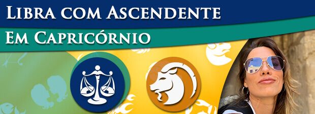 Libra com Ascendente em Capricórnio