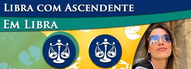 Libra com Ascendente em Libra