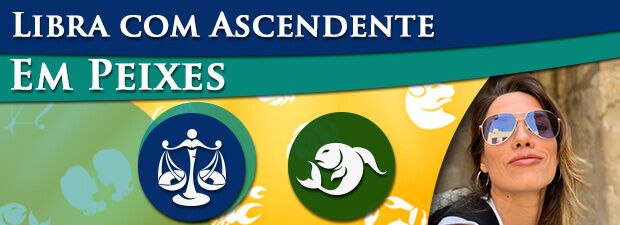 Libra com Ascendente em Peixes