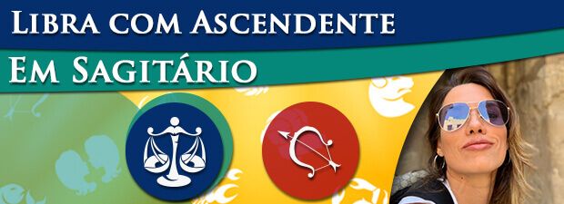 Libra com Ascendente em Sagitário