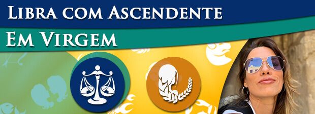 Libra com Ascendente em Virgem