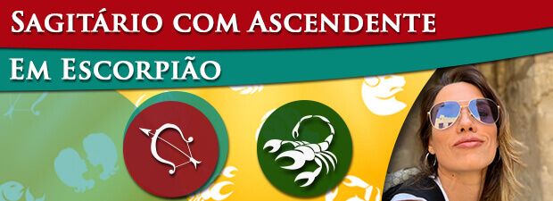 Sagitário com Ascendente em Escorpião