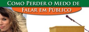 Como Perder o Medo de Falar em Público