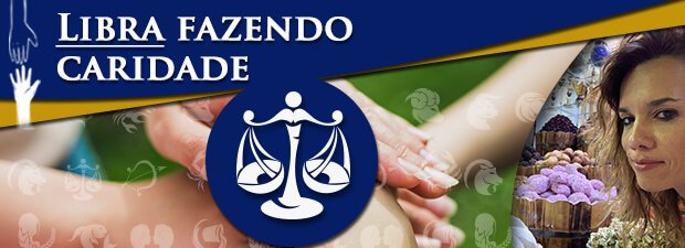 Libra Fazendo Caridade