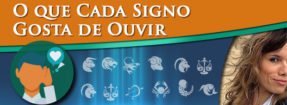 O que Cada Signo Gosta de Ouvir